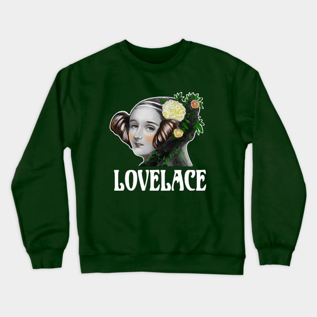Ada Lovelace Mathematician Crewneck Sweatshirt by ckrickett